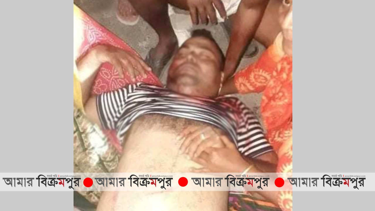 সিরাজদিখানে দু’পক্ষের সংঘর্ষে আহত ৫, বাড়ী-ঘর ভাঙচুর